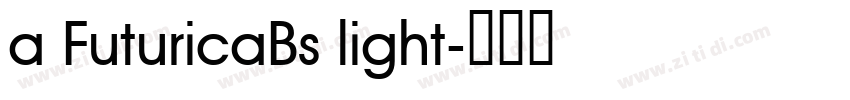 a FuturicaBs light字体转换